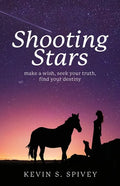 Shooting Stars: Make a wish, seek your truth, find your destiny - Paperback