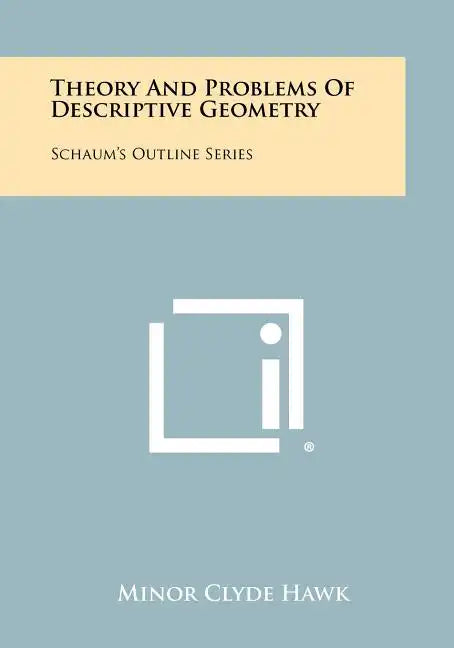 Theory And Problems Of Descriptive Geometry: Schaum's Outline Series - Paperback