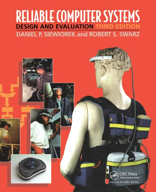 Reliable Computer Systems: Design and Evaluation, Third Edition - Paperback