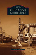 Chicago's South Shore Neighborhood - Hardcover