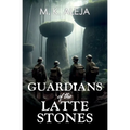 Guardians of the Latte Stones - Paperback