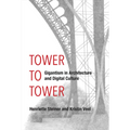 Tower to Tower: Gigantism in Architecture and Digital Culture - Paperback
