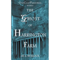 The Ghost of Harrington Farm - Paperback