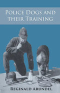 Police Dogs and their Training - Paperback