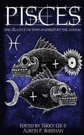 Pisces: Speculative Fiction Inspired by the Zodiac - Paperback