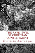 The Rare Jewel Of Christian Contentment - Paperback