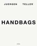 Juergen Teller: Handbags - Hardcover