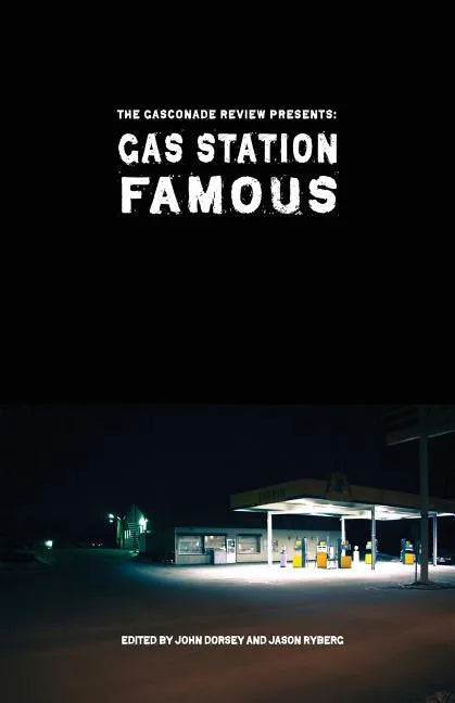 Gas Station Famous: The Gasconade Review Presents - Paperback