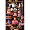 Dying To Bake - Paperback