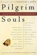 Pilgrim Souls: A Collection of Spiritual Autobiography - Paperback