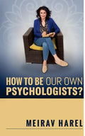 How to Be Our Own Psychologists? - Paperback
