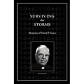 Surviving the Storms: Memoirs of David P. Scaer - Paperback