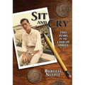 Sit and Cry: Two Years In the Land of Smiles - Paperback