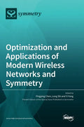 Optimization and Applications of Modern Wireless Networks and Symmetry - Hardcover
