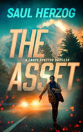The Asset: A Lance Spector Thriller - Paperback