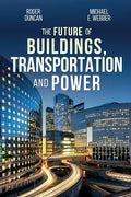 The Future of Buildings, Transportation and Power - Paperback