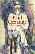 Paul Cézanne: Drawings and Watercolors - Hardcover