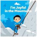 I'm Joyful in the Mountains - Board Book