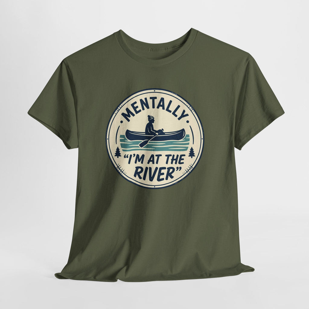 "Mentally I’m At The River" Canoe Graphic Tee