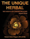 The Unique Herbal - Volume 2 (D-H): New Insights into Ancient Medicines - Paperback