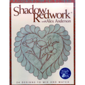 Shadow Redwork with Alex Anderson: 24 Designs to Mix and Match - Paperback