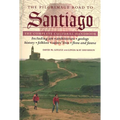 The Pilgrimage Road to Santiago: The Complete Cultural Handbook - Paperback