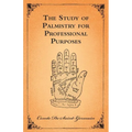 The Study of Palmistry for Professional Purposes - Paperback