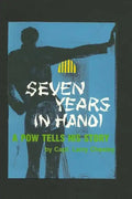 Seven Years In Hanoi - Paperback