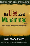 The lies about Muhammad: How You Were Deceived Into Islamophobia - Paperback