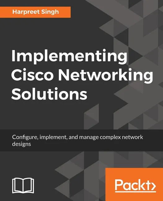 Implementing Cisco Networking Solutions - Paperback