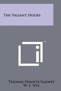 The Valiant Hours - Paperback