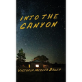 Into the Canyon - Hardcover