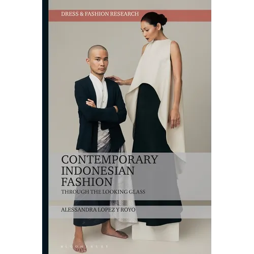 Contemporary Indonesian Fashion: Through the Looking Glass - Paperback