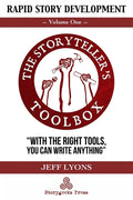 Rapid Story Development: The Storyteller's Toolbox Volume One - Paperback