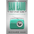 Ham Radio Test Study Guide: A Comprehensive Ham Radio Test Study Guide - Paperback