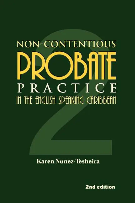 Non-Contentious Probate Practice in the English Speaking Caribbean (2) - Paperback