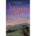 A Memory of War and Solace - Paperback