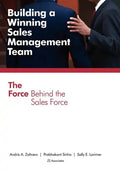 Building a Winning Sales Management Team: The Force Behind the Sales Force - Hardcover