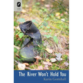 The River Won't Hold You - Paperback