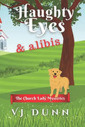Haughty Eyes & Alibis - Paperback