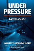 Under Pressure: Diving Deeper with Human Factors - Paperback