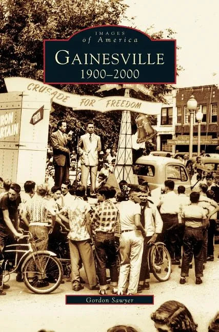Gainesville: 1900-2000 - Hardcover