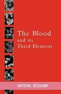 The Blood and its Third Element - Paperback