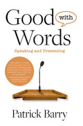 Good with Words: Speaking and Presenting - Paperback
