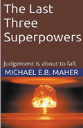 The Last Three Superpowers - Paperback