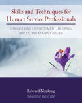 Skills and Techniques for Human Service Professionals: Counseling Environment, Helping Skills, Treatment Issues - Paperback