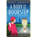A Body on the Doorstep: A completely gripping historical cozy murder mystery - Paperback