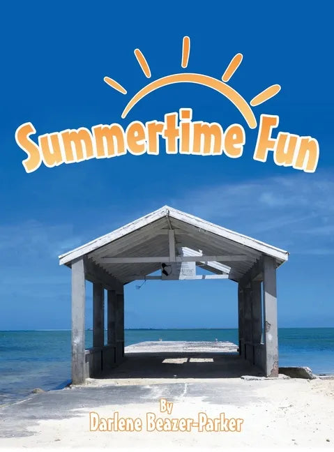 Summertime Fun - Hardcover