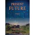 Present Future: It Begins - Hardcover