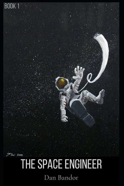 The Space Engineer: Book 1 - Paperback
